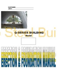 Q-Style Steel Arch Engineered Duro Span DIY Building Erection-Foundation Manual