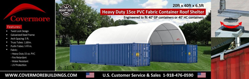 Covermore 20×40 (15 oz PVC) upgraded Conex Container Mounted Canopy Shelter